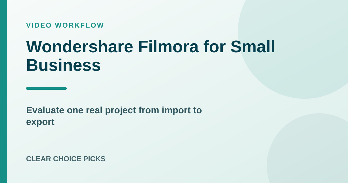 Wondershare Filmora Review: A Practical Video Editor for Small-Business Content